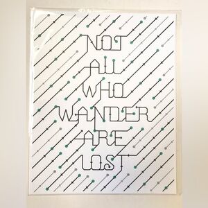 Not All Who Wander Are Lost Art Print 8x10"
